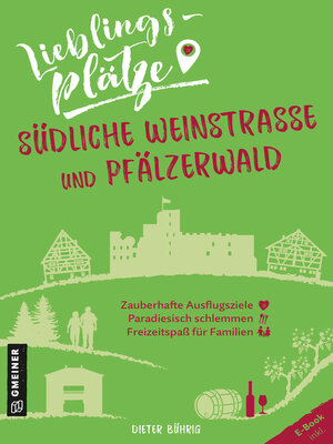 cover image of Lieblingsplätze Südliche Weinstraße und Pfälzerwald